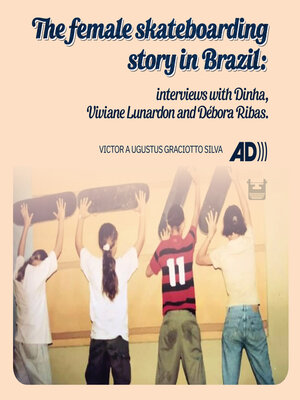 cover image of The female skateboarding story in Brazil